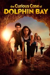 دانلود فیلم مورد عجیب خلیج دلفین The Curious Case of Dolphin Bay 2022