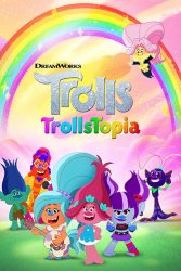 دانلود انیمیشن سریالی ترول توپیا TrollsTopia 2020