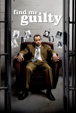 دانلود فیلم مرا گناهکار بدان Find Me Guilty 2006