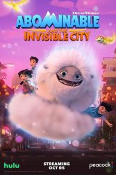 دانلود انیمیشن سریالی نفرت انگیز و شهر نامرئی Abominable and the Invisible City 2022