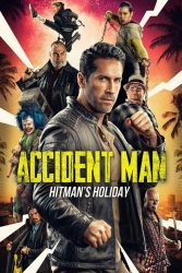 دانلود فیلم مرد حادثه آفرین Accident Man: Hitman’s Holiday 2022