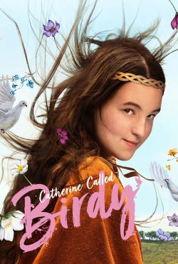 دانلود فیلم کاترین ملقب به پرنده Catherine Called Birdy 2022