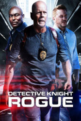 دانلود فیلم کارآگاه نایت: یاغی Detective Knight: Rogue 2022