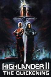 دانلود فیلم کوه نشین 2 Highlander II: The Quickening 1991