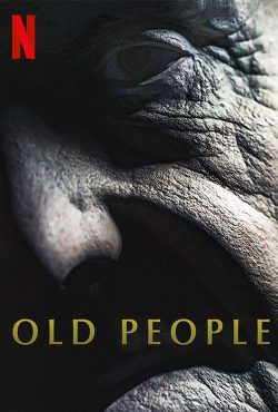 دانلود فیلم سالمندان Old People 2022