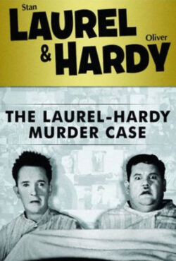 دانلود فیلم پرونده قتل لورل هاردی The Laurel-Hardy Murder Case 1930