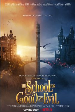 دانلود فیلم مدرسه خیر و شر The School for Good and Evil 2022