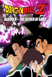 دانلود انیمیشن دراگون بال زد Dragon Ball Z: Bardock – The Father of Goku 1990