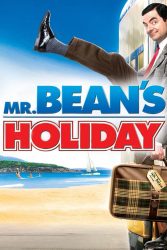 دانلود فیلم تعطیلات مستربین Mr. Bean’s Holiday 2007