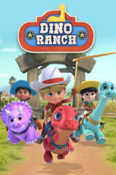 دانلود انیمیشن سریالی مزرعه دایناسورها Dino Ranch 2021