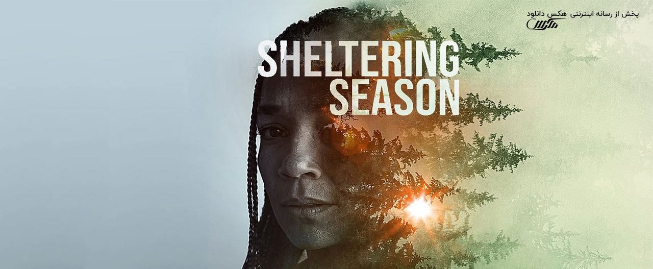 دانلود فیلم فصل پناه دادن Sheltering Season 2022