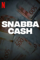 دانلود سریال پول باد آورده Snabba Cash 2021