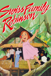 دانلود انیمیشن سریالی خانواده دکتر ارنست Swiss Family Robinson 1981