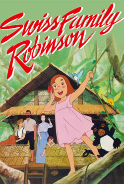 دانلود انیمیشن سریالی خانواده دکتر ارنست Swiss Family Robinson 1981