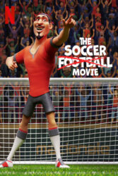 دانلود انیمیشن ساکر فوتبال The Soccer Football Movie 2022