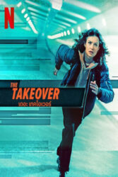 دانلود فیلم تصاحب The Takeover 2022