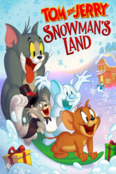 دانلود انیمیشن تام و جری سرزمین آدم برفی Tom and Jerry: Snowman’s Land 2022