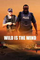 دانلود فیلم باد وحشی است Wild Is the Wind 2022