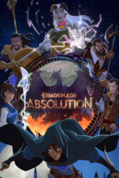 دانلود انیمیشن سریالی عصر اژدها: آزادی Dragon Age: Absolution 2022