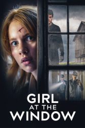 دانلود فیلم دختری پشت پنجره Girl at the Window 2022