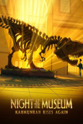 دانلود انیمیشن شب در موزه Night at the Museum: Kahmunrah Rises Again 2022