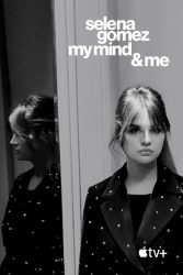 دانلود فیلم مستند سلنا گومز: من و ذهنم Selena Gomez: My Mind & Me 2022