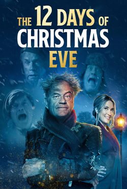 دانلود فیلم دوازده روز عید کریسمس The 12 Days of Christmas Eve 2022