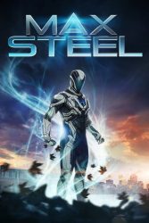 دانلود فیلم مکس استیل Max Steel 2016