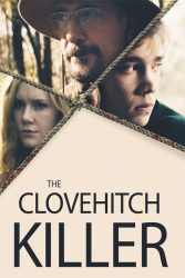 دانلود فیلم قاتل گل میخک The Clovehitch Killer 2018