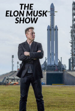 دانلود مستند برنامه ایلان ماسک The Elon Musk Show 2022