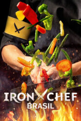 دانلود سریال سرآشپز آهنین: برزیل Iron Chef: Brazil 2022