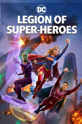 دانلود انیمیشن گروه ابرقهرمانان Legion of Super-Heroes 2023