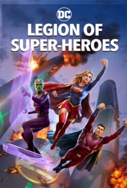 دانلود انیمیشن گروه ابرقهرمانان Legion of Super-Heroes 2023