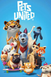 دانلود انیمیشن گروه حیوانات خانگی Pets United 2019