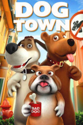 دانلود انیمیشن شهر سگ ها 1 Dog Town 2019