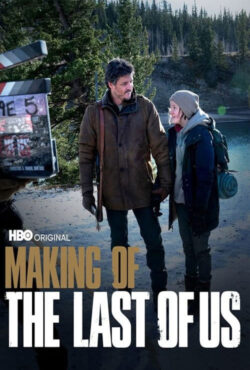 دانلود مستند ساخت آخرین بازمانده از ما Making of the Last of Us 2023