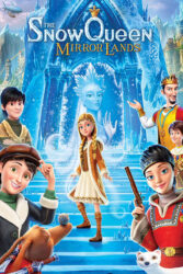 دانلود انیمیشن ملکه برفی 4 The Snow Queen 4: Mirrorlands 2018