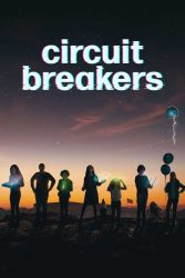 دانلود سریال مدار شکنان Circuit Breakers 2022