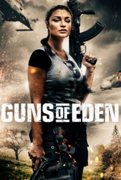 دانلود فیلم تفنگ عدن Guns of Eden 2022