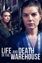 دانلود فیلم زندگی و مرگ در انبار Life and Death in the Warehouse 2022