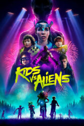 دانلود فیلم بچه ها در مقابل بیگانگان Kids vs. Aliens 2022