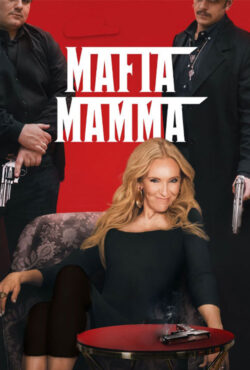 دانلود فیلم مادر مافیا Mafia Mamma 2023