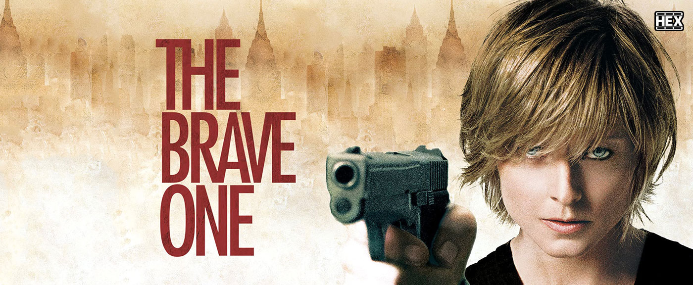 The Brave One (2007)