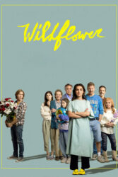 دانلود فیلم گل وحشی Wildflower 2022