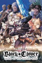 دانلود انیمه شبدر سیاه: شمشیر پادشاه جادوگر Black Clover: Sword of the Wizard King 2023