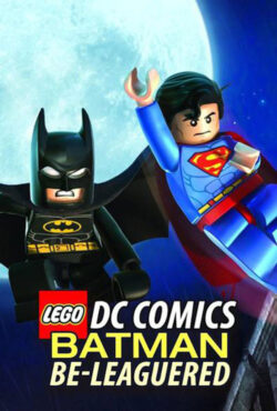 دانلود انیمیشن لگو بتمن محاصره می‌شود Lego DC Comics: Batman Be-Leaguered 2014