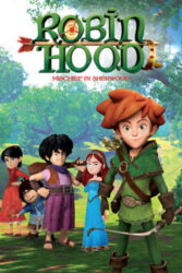 دانلود انیمیشن رابین هود Robin Hood: Mischief in Sherwood 2014