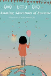 دانلود انیمیشن ماجراجویی‌ های بی‌ نظیر دختری شگفت‌ انگیز The Amazing Adventures of Awesome