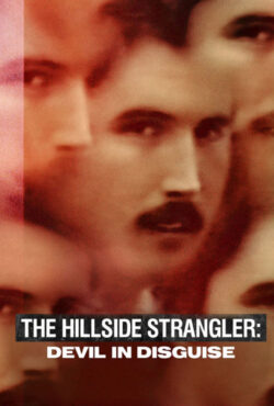 دانلود مستند قاتل هیلساید The Hillside Strangler: Devil in Disguise 2022