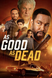 دانلود فیلم مثل مرده ها As Good as Dead 2022